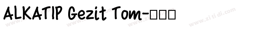 ALKATIP Gezit Tom字体转换